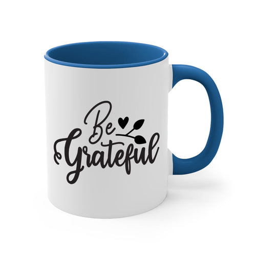 be grateful 3#- kitchen-Mug / Coffee Cup