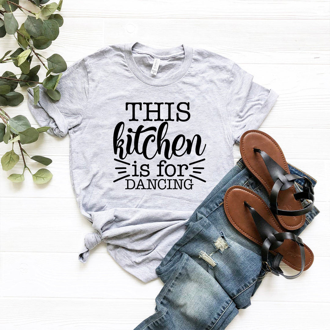 This Kitchen Is For Dancing Shirt