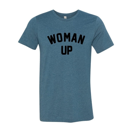 Woman Up Shirt