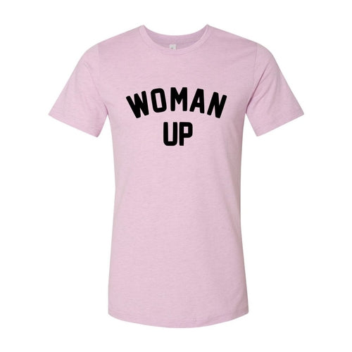 Woman Up Shirt