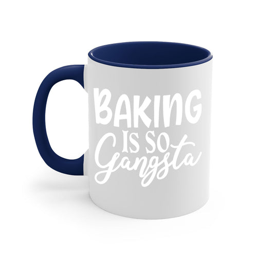 baking is so gangsta 55#- kitchen-Mug / Coffee Cup