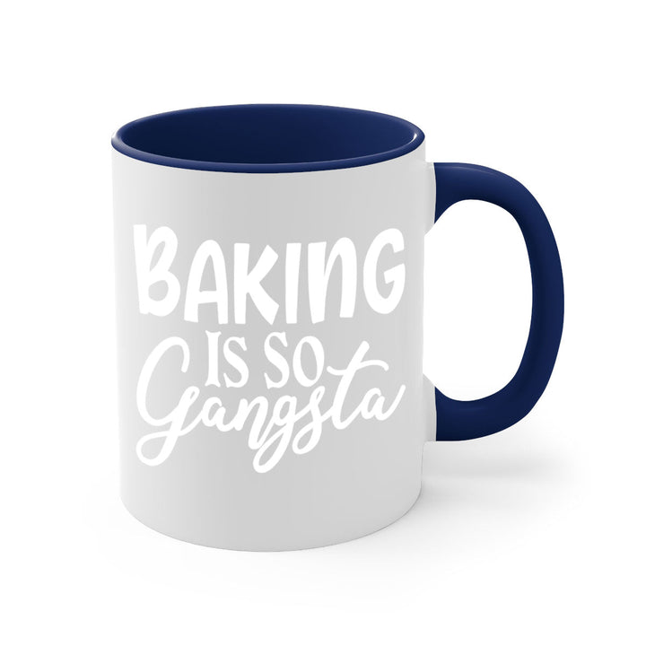 baking is so gangsta 55#- kitchen-Mug / Coffee Cup