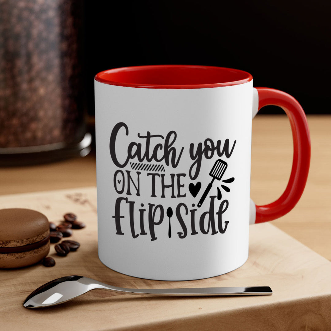 catch you on the flip side 115#- kitchen-Mug / Coffee Cup