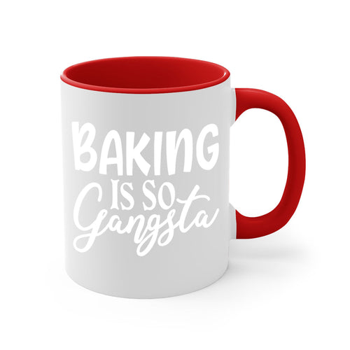 baking is so gangsta 55#- kitchen-Mug / Coffee Cup