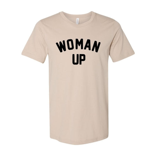 Woman Up Shirt