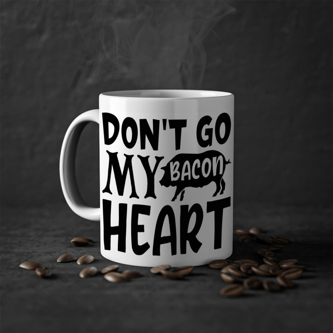 dont go bacon my heart 112#- kitchen-Mug / Coffee Cup