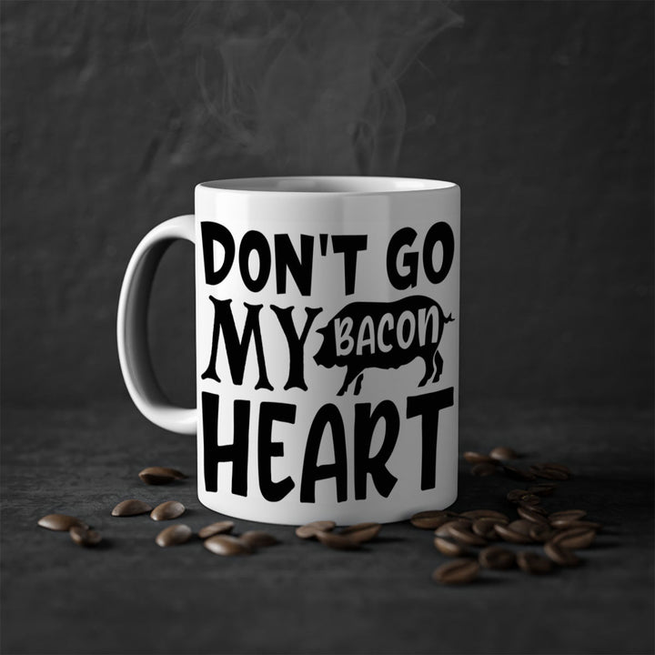 dont go bacon my heart 112#- kitchen-Mug / Coffee Cup